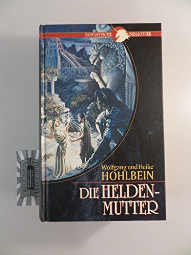 Die Heldenmutter : Fantastische Bibliothek