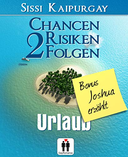Chancen, Risiken, Folgen 2 Bonus Joshua erzählt: Urlaub (Chancen, Risiko, Folgen 6)