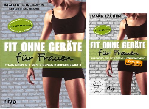 Mark Lauren - Fit ohne Geräte für Frauen, trainieren mit dem eigenen Körpergewicht - Buch und DVD im Set