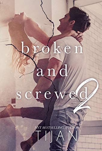 Broken and Screwed 2 (The BS Series)