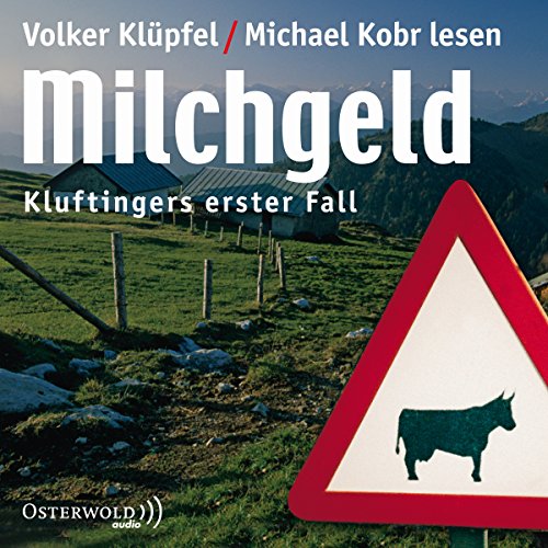 Milchgeld: Kommissar Kluftinger 1