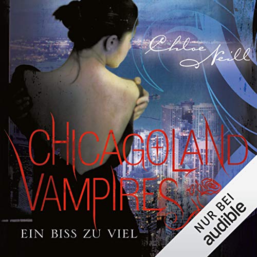 Ein Biss zu viel: Chicagoland Vampires 5