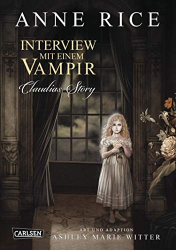 Interview mit einem Vampir: Claudias Story | Wunderbar illustrierte Comic-Adaption des Topseller-Romans erzählt die weltberühmte Geschichte aus der Sicht des Vampirs Claudia
