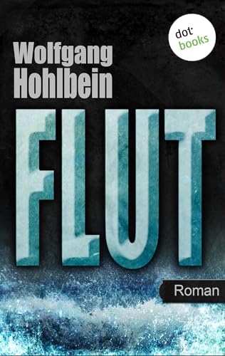 Flut: Roman. Elementis - Band 1
