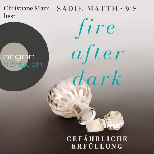 Gefährliche Erfüllung: Fire after Dark 3
