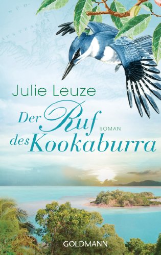 Der Ruf des Kookaburra: Roman