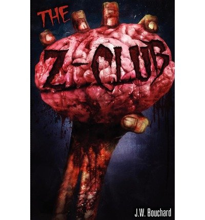 [ THE Z CLUB ] BY Bouchard, J W ( AUTHOR )Dec-13-2012 ( Paperback )