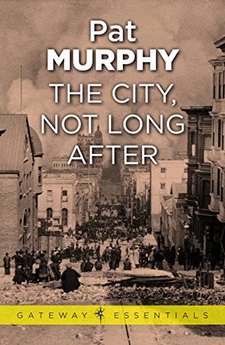 The City, Not Long After (Gateway Essentials Book 434)