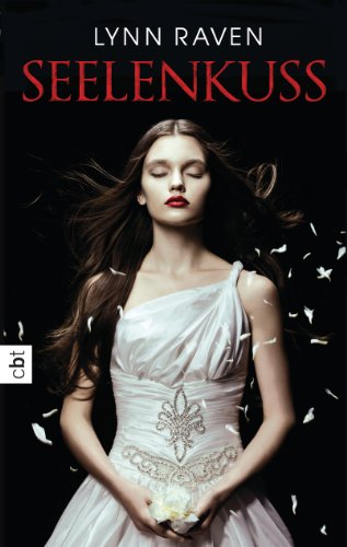 Seelenkuss: Unwiderstehlich romantische Dark Fantasy