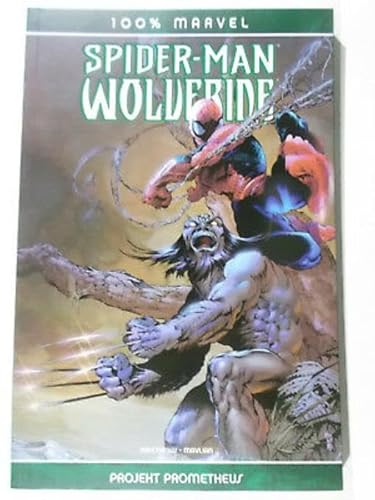 100% Marvel #4: Spider- Man/ Wolverine - Projekt Prometheus (2004, Panini)