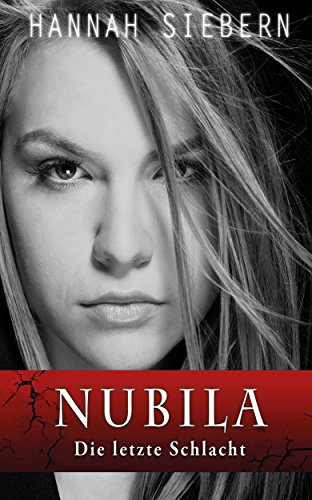 Die letzte Schlacht (Nubila-Reihe 5)