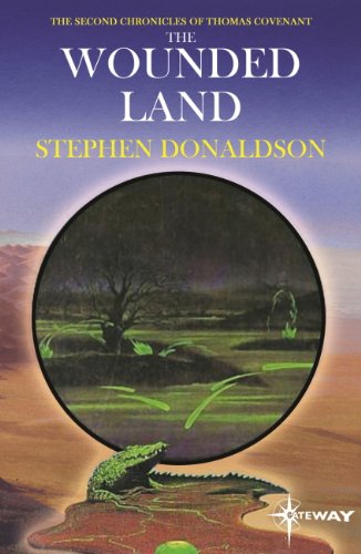 The Wounded Land: The Second Chronicles of Thomas Covenant Book One