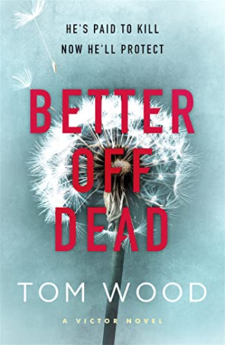 Better Off Dead (Victor the Assassin Book 4)