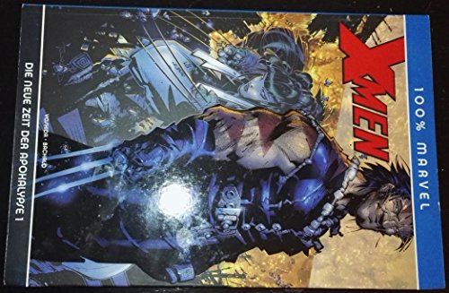 100% Marvel #18: X- Men - Die neue Zeit der Apokalypse, 1. Teil (von 2) (2005, Panini)