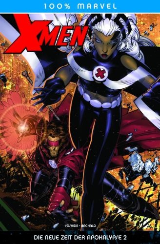 100% Marvel #19: X- Men - Die neue Zeit der Apokalypse, 2. Teil (von 2) (2005, Panini)