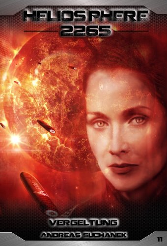 Heliosphere 2265 - Band 11: Vergeltung (Science Fiction)
