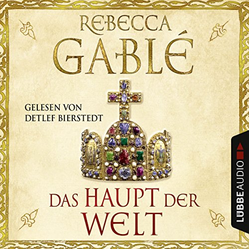 Das Haupt der Welt: Otto der Große 1