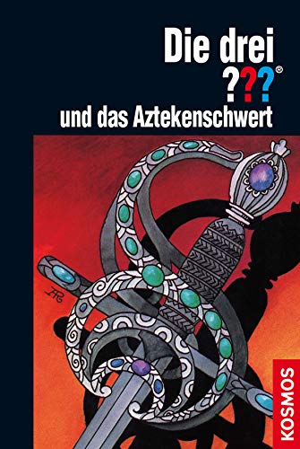 Die drei ??? und das Aztekenschwert (drei Fragezeichen)