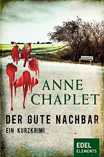 Der gute Nachbar: Ein Kurzkrimi