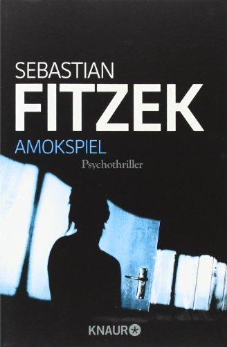Amokspiel von Fitzek. Sebastian (2007) Taschenbuch