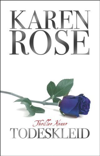 Todeskleid: Thriller von Rose. Karen (2012) Gebundene Ausgabe