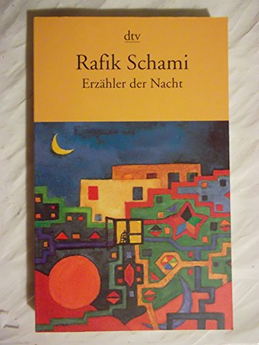 Erzähler der Nacht von Schami. Rafik (1994) Taschenbuch