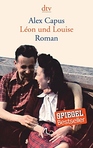 Léon und Louise: Roman von Capus. Alex (2012) Taschenbuch