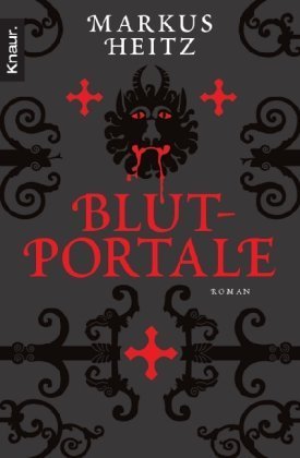 Blutportale: Roman von Heitz. Markus (2010) Taschenbuch