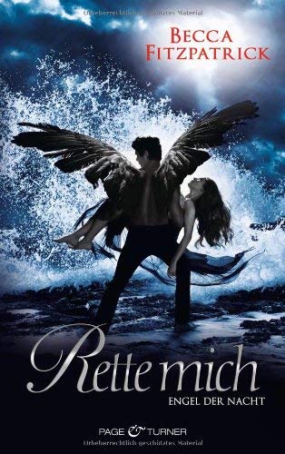 Rette mich: Engel der Nacht 3 - Roman von Fitzpatrick. Becca (2013) Broschiert
