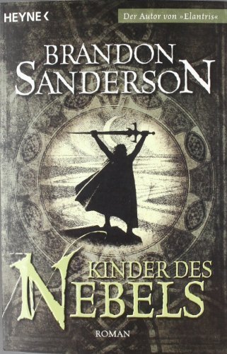 Kinder des Nebels: Roman von Sanderson. Brandon (2009) Taschenbuch