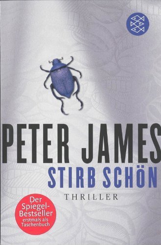 Stirb schön: Thriller von James. Peter (2012) Taschenbuch