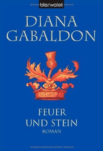 Feuer und Stein von Gabaldon. Diana (2004) Taschenbuch