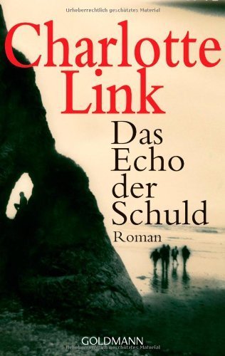 Das Echo der Schuld: Roman von Charlotte Link (2009) Taschenbuch