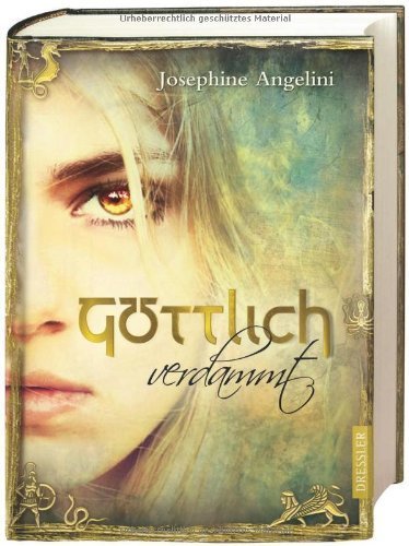 Göttlich verdammt von Angelini. Josephine (2011) Gebundene Ausgabe