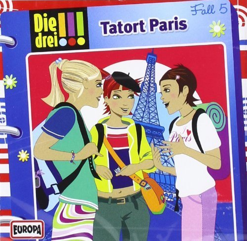 Die drei !!! 05. Tatort Paris (Ausrufezeichen) von unbekannt (2010) Audio CD