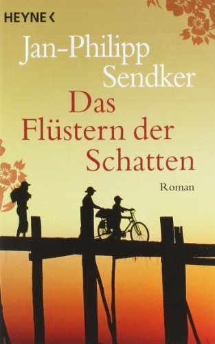 Das Flüstern der Schatten: Roman von Jan-Philipp Sendker (2009) Taschenbuch