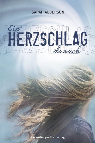 Ein Herzschlag danach von Alderson. Sarah (2012) Taschenbuch