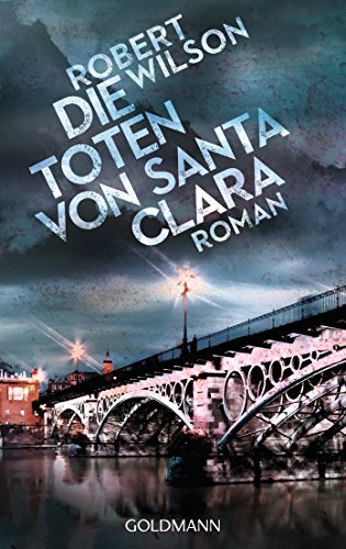 Die Toten von Santa Clara: Roman (Javier Falcón 2)