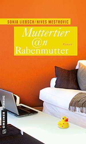 Muttertier @n Rabenmutter: Roman (Maxi Anders 1)