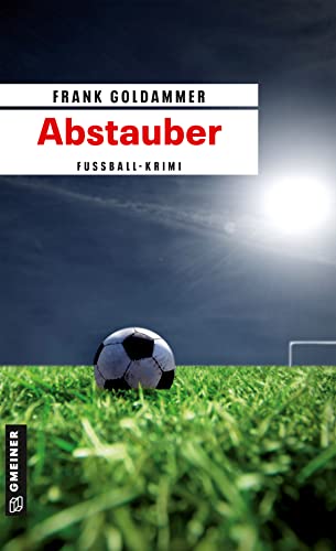 Abstauber: Kriminalroman (Hauptkommissar Falk Tauner 1)