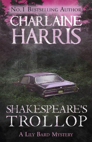 Shakespeare's Trollop: A Lily Bard Mystery