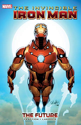Invincible Iron Man Vol. 11: The Future (Invincible Iron Man (2008-2012))