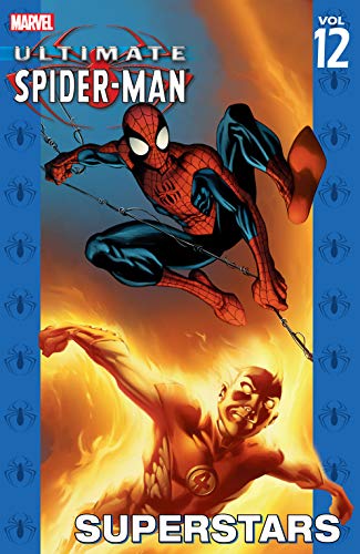 Ultimate Spider-Man Vol. 12: Superstars (Ultimate Spider-Man (Graphic Novels))