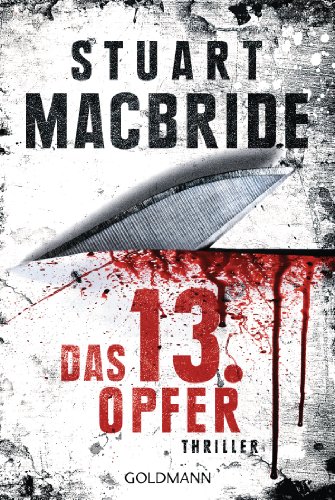Das dreizehnte Opfer: Thriller (Detective Constable Ash Henderson 1)