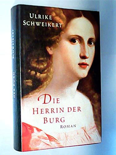 Die Herrin der Burg ,Historischer Roman