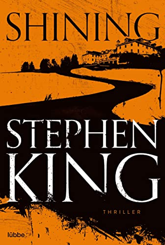 Shining: Als Buch und Film ein Welterfolg