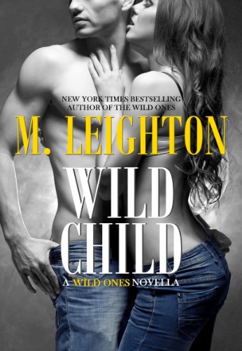 Wild Child (A Wild Ones Novella 1.5)