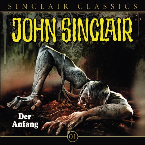 Der Anfang: John Sinclair Classics 1