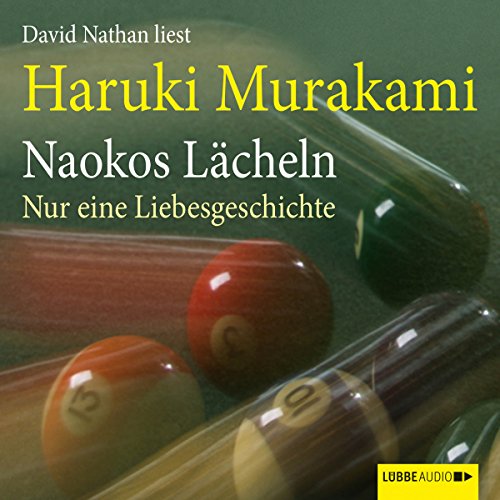 Naokos Lächeln: Nur eine Liebesgeschichte