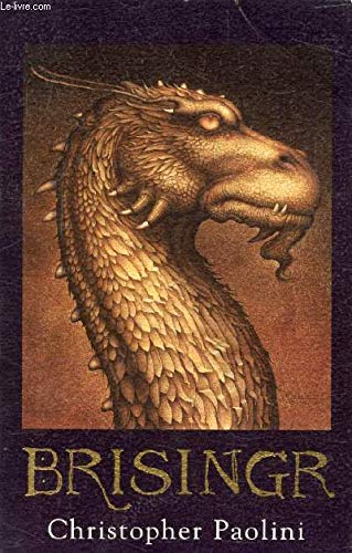 BRISINGR, Or, The Seven Promises of Eragon Shadeslayer and Saphira Bjartskular, Inheritance, Book Three
